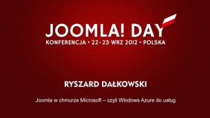 Ryszard Dałkowski - Joomla! w chmurze Microsoft